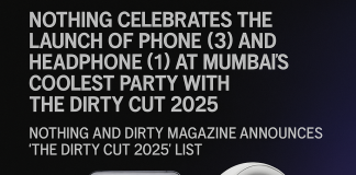 Nothing Unveils Phone (3) and Headphone (1) at a Culture-Driven Mumbai Event with Dirty Magazine